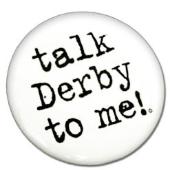 Taste Of Kentucky Apparel And Accessories Talk Derby To Me! Button