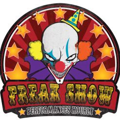 Morris Costumes Freak Show Metal Sign