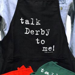 Taste Of Kentucky Talk Derby To Me! Apron Apparel And Accessories